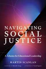 9781682538012-168253801X-Navigating Social Justice: A Schema for Educational Leadership