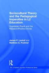 9780415894173-0415894174-Sociocultural Theory and the Pedagogical Imperative in L2 Education: Vygotskian Praxis and the Research/Practice Divide (ESL & Applied Linguistics Professional Series)