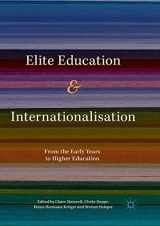 9783319867472-3319867474-Elite Education and Internationalisation: From the Early Years to Higher Education