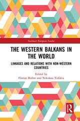 9781032240909-1032240903-The Western Balkans in the World: Linkages and Relations with Non-Western Countries (Southeast European Studies)