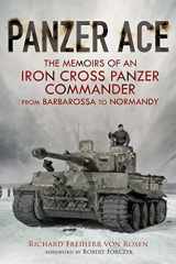 9781784382667-1784382663-Panzer Ace: The Memoirs of an Iron Cross Panzer Commander from Barbarossa to Normandy