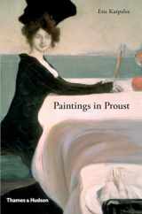 9780500238547-0500238545-Paintings in Proust: A Visual Companion to