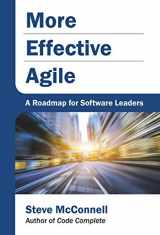 9781733518208-1733518207-More Effective Agile: A Roadmap for Software Leaders