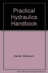 9780873715485-0873715489-Practical Hydraulics Handbook