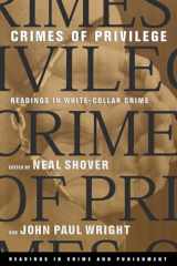 9780195136210-0195136217-Crimes of Privilege: Readings in White-Collar Crime (Readings in Crime and Punishment)