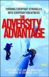 9781439199497-1439199493-The Adversity Advantage: Turning Everyday Struggles into Everyday Greatness