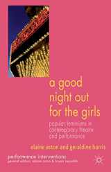 9781137518200-1137518200-A Good Night Out for the Girls: Popular Feminisms in Contemporary Theatre and Performance (Performance Interventions)