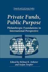 9780306459467-0306459469-Private Funds, Public Purpose: Philanthropic Foundations in International Perspective (Nonprofit and Civil Society Studies)