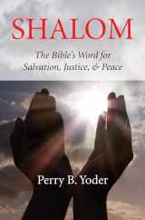 9781532619427-1532619421-Shalom: The Bible's Word for Salvation, Justice, & Peace