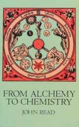 9780486286907-0486286908-From Alchemy to Chemistry (Dover Science Books)