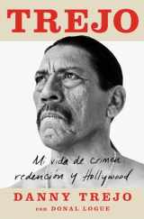 9781982150853-1982150858-Trejo (Spanish edition): Mi vida de crimen, redención y Hollywood (Atria Espanol)
