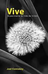 9780984311064-0984311068-Vive: Experimenta la Vida de Cristo (Spanish Edition)