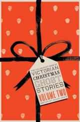 9781943910885-194391088X-The Valancourt Book of Victorian Christmas Ghost Stories, Volume Two