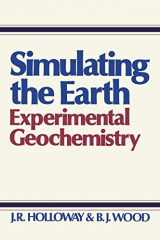 9780044452553-0044452551-Simulating the Earth - Experimental geochemistry