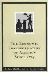 9780155012424-0155012428-The Economic Transformation of America Since 1865