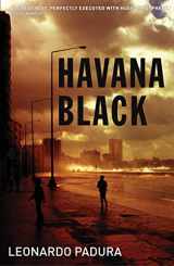 9781904738152-190473815X-Havana Black: A Lieutenant Mario Conde Mystery (Mario Conde Investigates)