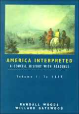 9780155011601-015501160X-America Interpreted: A Concise History with Interpretive Readings, Volume I
