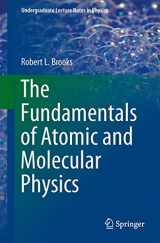 9781461466772-1461466776-The Fundamentals of Atomic and Molecular Physics (Undergraduate Lecture Notes in Physics)