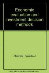 9781878740007-1878740008-Economic evaluation and investment decision methods
