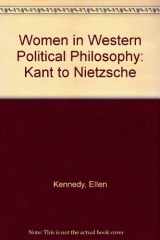 9780312004255-0312004257-Women in Western Political Philosophy: Kant to Nietzsche