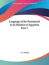 9780766156647-0766156648-Language of the Pentateuch in its Relation to Egyptian Part 1