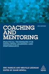 9781398601987-1398601985-Coaching and Mentoring: Practical Techniques for Developing Learning and Performance