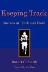 9780972911962-0972911960-Keeping Track: Success in Track and Field