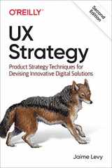 9781492052432-1492052434-UX Strategy: Product Strategy Techniques for Devising Innovative Digital Solutions