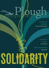 9780874863543-0874863546-Plough Quarterly No. 25 – Solidarity