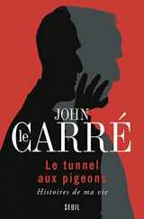 9782021322989-202132298X-Le Tunnel aux pigeons - Histoires de ma vie (French Edition)