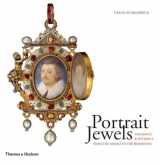 9780500515570-0500515573-Portrait Jewels: Opulence and Intimacy from the Medici to the Romanovs