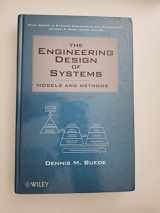 9780470164020-0470164026-The Engineering Design of Systems: Models and Methods