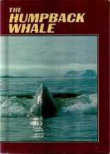 9780896862746-0896862747-The Humpback Whale (Wildlife, Habits & Habitat)