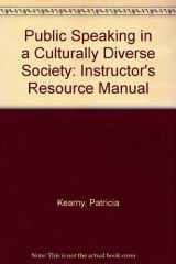 9780767409834-0767409833-Instuctor's Resource Manual to Accompany Public Speaking in a Culturally Diverse Society