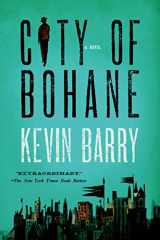 9781555976453-155597645X-City of Bohane: A Novel