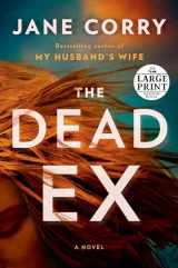 9781984882936-1984882937-The Dead Ex: A Novel