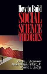 9780761926665-0761926666-How to Build Social Science Theories