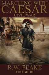 9780985703028-0985703024-Marching With Caesar: Civil War