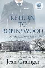 9781914958762-1914958764-Return to Robinswood: The Robinswood Story Book 2 Large Print