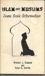 9780686303671-0686303679-Islam and Muslims: Some Basic Information