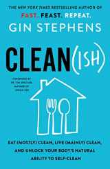 9781250824158-125082415X-Clean(ish): Eat (Mostly) Clean, Live (Mainly) Clean, and Unlock Your Body's Natural Ability to Self-Clean