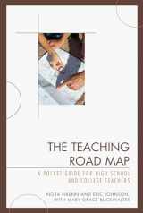 9781607090533-1607090538-The Teaching Road Map: A Pocket Guide for High School and College Teachers