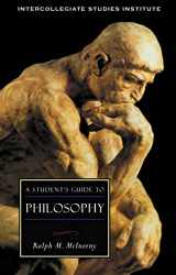 9781882926398-1882926390-A Student's Guide to Philosophy: Philosophy (Guides to Major Disciplines)