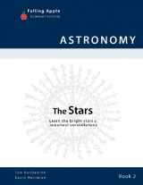 9780983139126-0983139121-The Stars: Learn the Bright Stars and Important Constellations