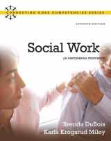 9780205769483-0205769489-Social Work: An Empowering Profession (Connecting Core Competencies)