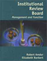 9780763716868-0763716863-Institutional Review Board: Management and Function