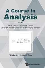 9789813221598-9813221593-Course in Analysis, a - Vol. III: Measure and Integration Theory, Complex-Valued Functions of a Complex Variable