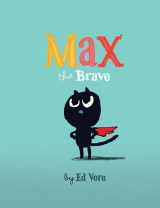 9781492616511-1492616516-Max the Brave: (Cat Books For Kids, Courage Books For Kids, Bedtime Stories) (Max, 1)