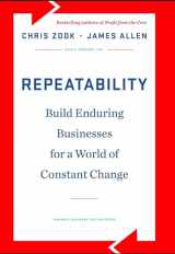9781422143308-1422143309-Repeatability: Build Enduring Businesses for a World of Constant Change