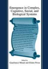 9780306473586-0306473585-Emergence in Complex, Cognitive, Social, and Biological Systems